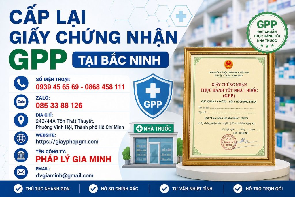 Cấp lại giấy chứng nhận GPP tại Bắc Ninh nhanh chóng, chính xác 1 Cấp Lại Giấy Chứng Nhận GPP Tại Bắc Ninh