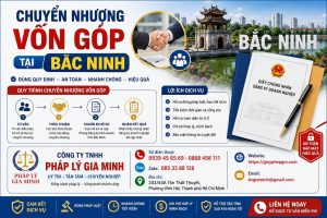 Chuyển Nhượng Vốn Góp Tại Bắc Ninh