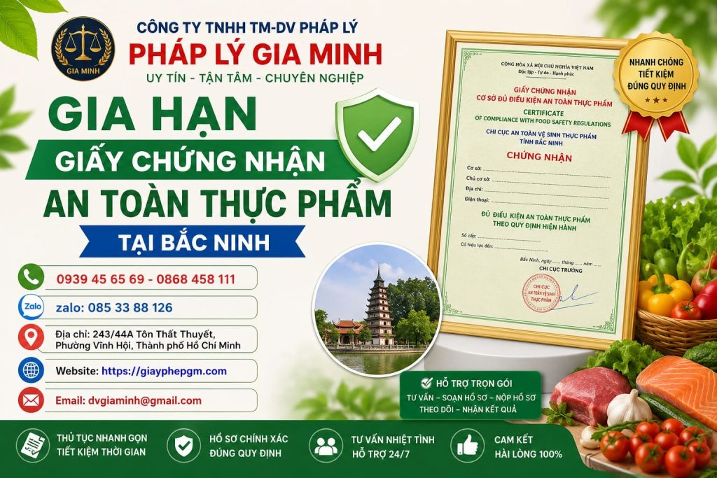 Gia hạn giấy chứng nhận an toàn thực phẩm tại Bắc Ninh đúng hạn, tránh gián đoạn 1 Gia hạn giấy chứng nhận an toàn thực phẩm tại Bắc Ninh