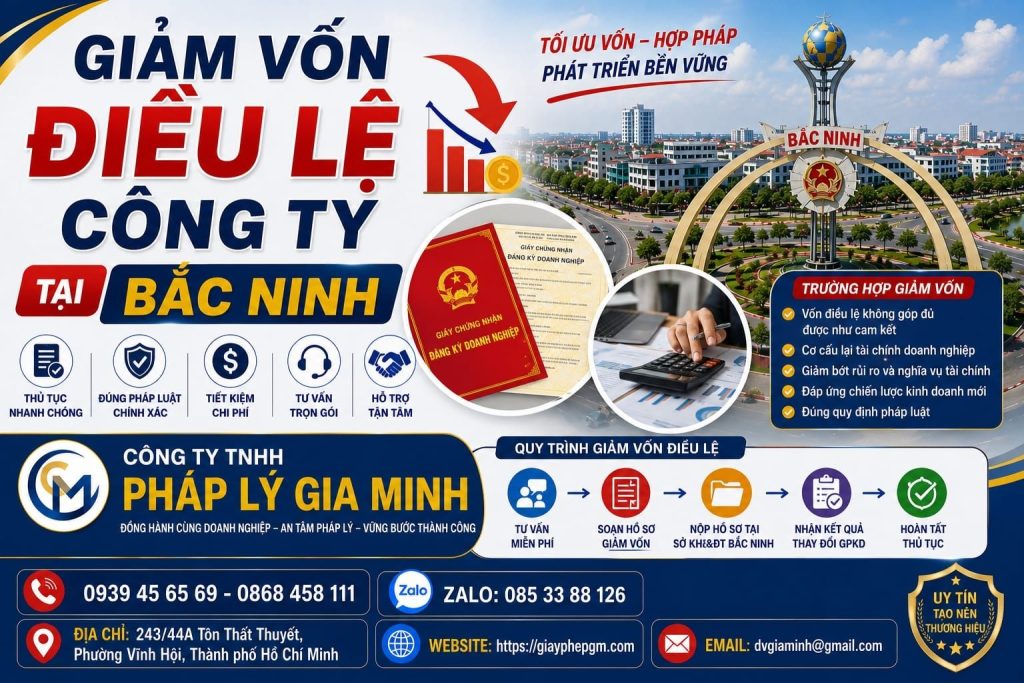 Giảm vốn điều lệ công ty tại Bắc Ninh đúng điều kiện, an toàn pháp lý 1 Giảm Vốn Điều Lệ Công Ty Tại Bắc Ninh