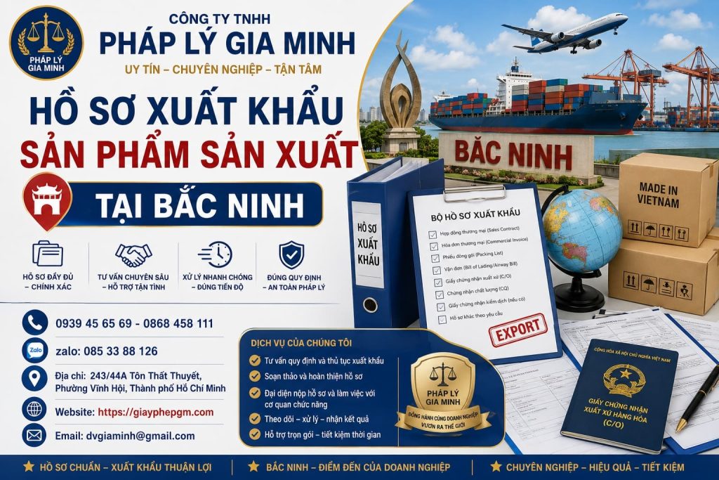 Hồ sơ xuất khẩu sản phẩm sản xuất tại Bắc Ninh