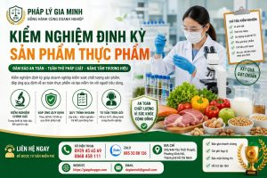 Kiểm nghiệm định kỳ sản phẩm thực phẩm