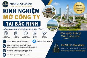 Kinh Nghiệm Mở Công Ty Tại Bắc Ninh