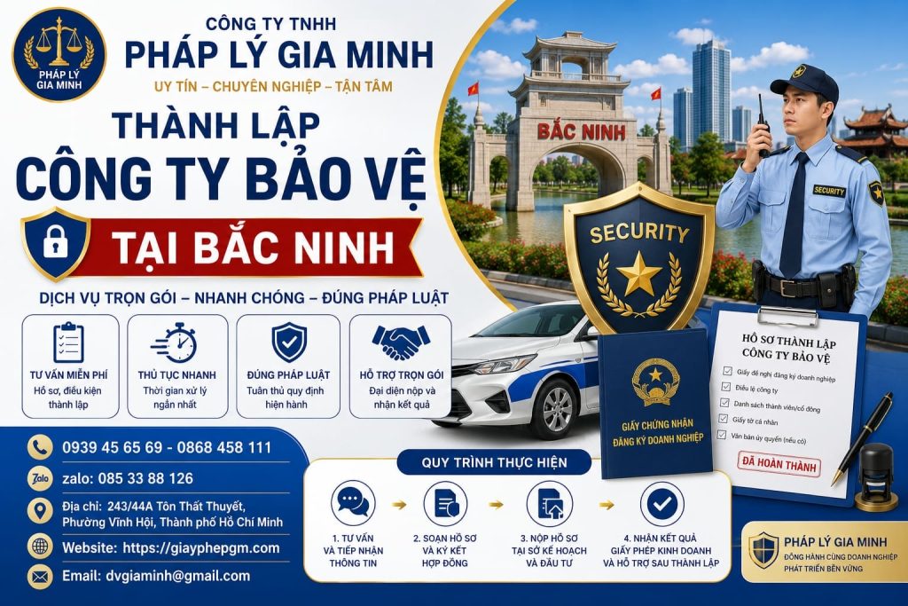 Thành lập công ty bảo vệ tại Bắc Ninh: Điều kiện và thủ tục trọn gói 1 Thành lập công ty bảo vệ tại Bắc Ninh