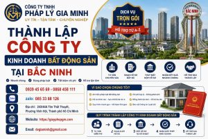 Thành Lập Công Ty Kinh Doanh Bất Động Sản Tại Bắc Ninh
