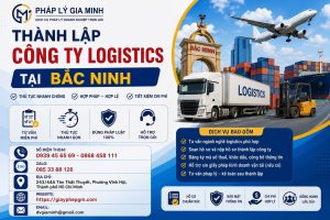 Thành Lập Công Ty Logistics Tại Bắc Ninh