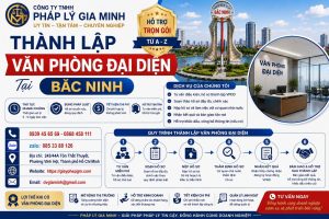 Thành Lập Văn Phòng Đại Diện Tại Bắc Ninh