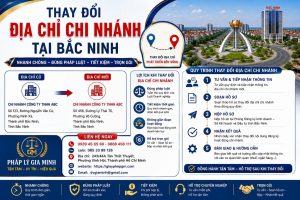 Thay Đổi Địa Chỉ Chi Nhánh Tại Bắc Ninh