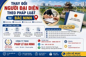 Thay Đổi Người Đại Diện Theo Pháp Luật Tại Bắc Ninh