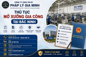 Thủ tục mở xưởng gia công tại Bắc Ninh