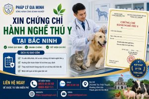 Xin chứng chỉ hành nghề thú y tại Bắc Ninh
