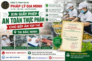 Xin giấy phép an toàn thực phẩm cho bếp ăn tập thể tại Bắc Ninh