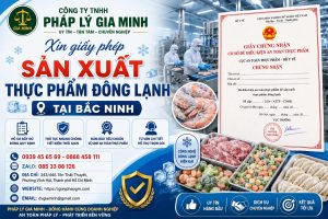 Xin giấy phép sản xuất thực phẩm đông lạnh tại Bắc Ninh