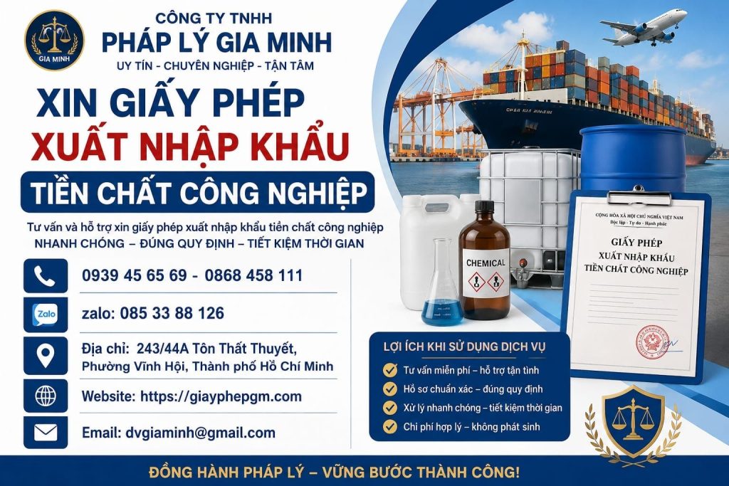 Xin giấy phép xuất nhập khẩu tiền chất công nghiệp cần chuẩn bị gì? 1 Xin giấy phép xuất nhập khẩu tiền chất công nghiệp