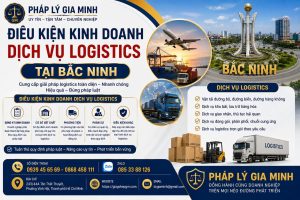 Điều kiện kinh doanh dịch vụ logistics tại Bắc Ninh