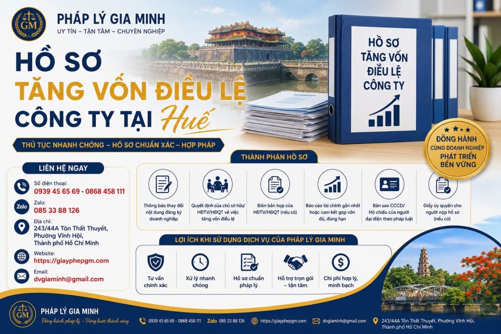 Hồ sơ tăng vốn điều lệ công ty tại Huế – Checklist tài liệu theo từng loại hình doanh nghiệp 1 Hồ sơ tăng vốn điều lệ công ty tại Huế