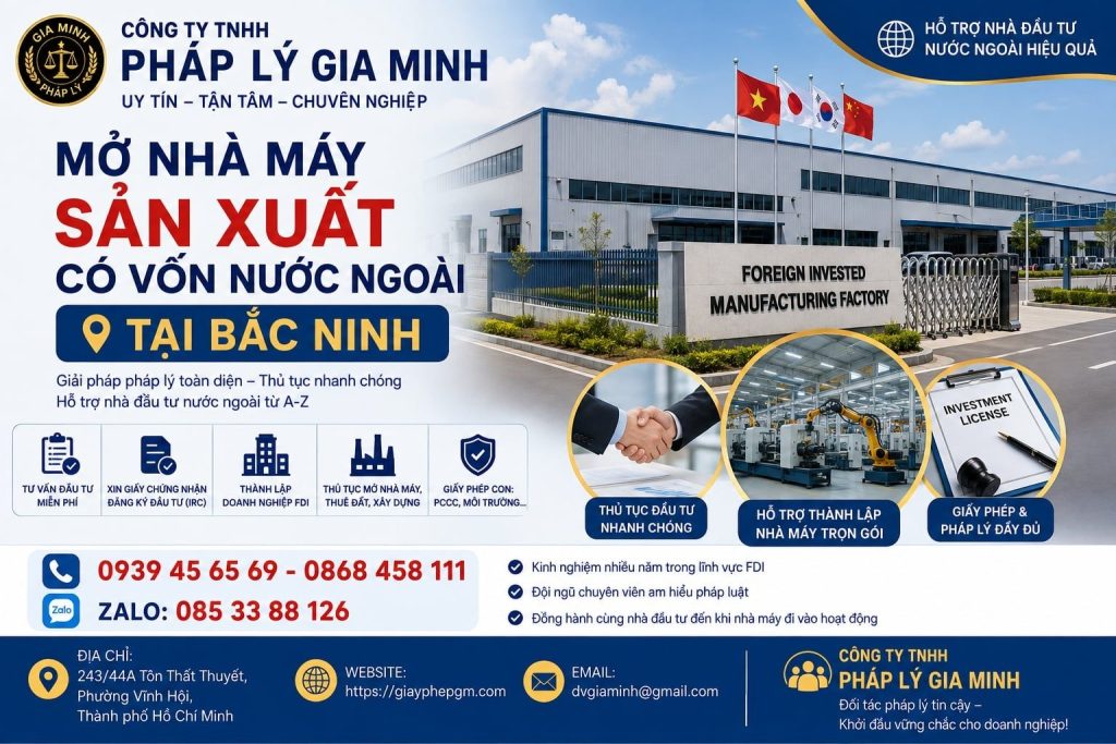Mở nhà máy sản xuất có vốn nước ngoài tại Bắc Ninh theo quy định mới 1 Mở nhà máy sản xuất có vốn nước ngoài tại Bắc Ninh