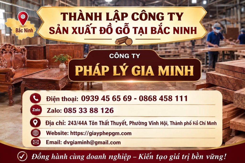 Thành lập công ty sản xuất đồ gỗ tại Bắc Ninh