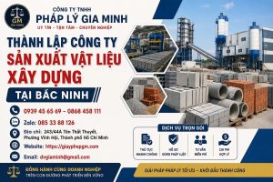 Thành lập công ty sản xuất vật liệu xây dựng tại Bắc Ninh