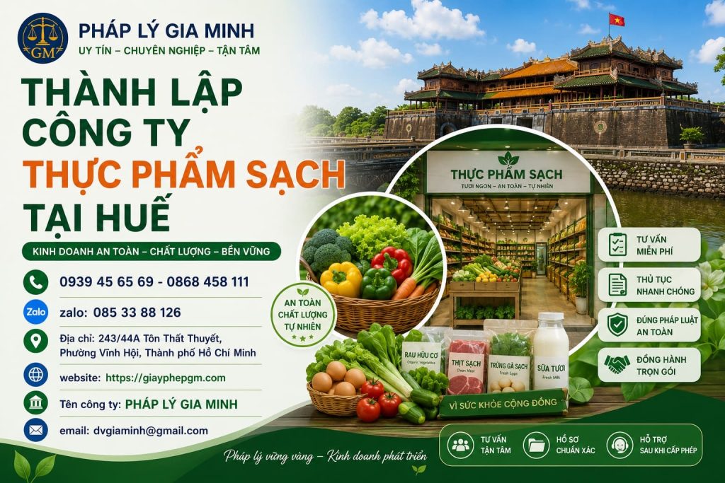 Thành lập công ty thực phẩm sạch tại Huế – Xây dựng chuỗi kinh doanh an toàn và minh bạch nguồn gốc 1 Thành lập công ty thực phẩm sạch tại Huế