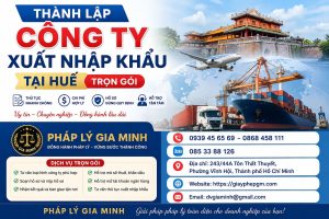 Thành lập công ty xuất nhập khẩu tại Huế trọn gói