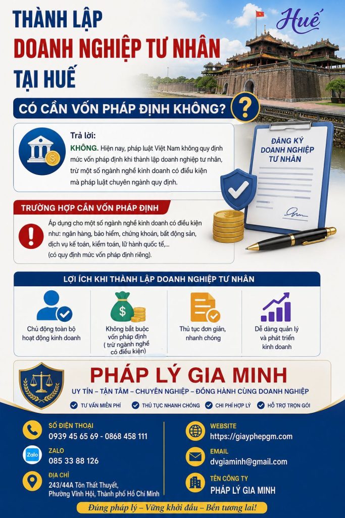 Thành lập doanh nghiệp tư nhân tại Huế có cần vốn pháp định không đầy đủ từ điều kiện đến hồ sơ 1 Thành lập doanh nghiệp tư nhân tại Huế có cần vốn pháp định không