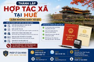 Thành lập hợp tác xã tại Huế cần những giấy tờ gì