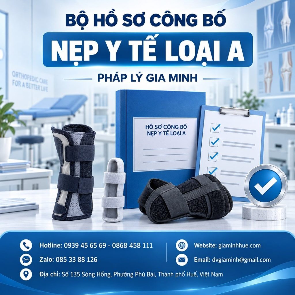 Bộ hồ sơ công bố nẹp y tế loại A