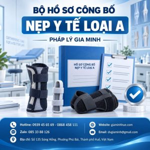 Bộ hồ sơ công bố nẹp y tế loại A